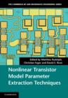 Nonlinear Transistor Model Parameter Extraction Techniques - eBook