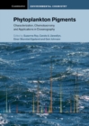 Phytoplankton Pigments : Characterization, Chemotaxonomy and Applications in Oceanography - eBook