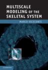 Multiscale Modeling of the Skeletal System - eBook