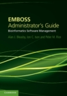EMBOSS Administrator's Guide : Bioinformatics Software Management - eBook