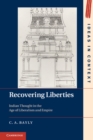 Recovering Liberties : Indian Thought in the Age of Liberalism and Empire - eBook