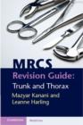 MRCS Revision Guide: Trunk and Thorax - eBook