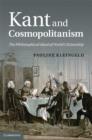Kant and Cosmopolitanism : The Philosophical Ideal of World Citizenship - eBook