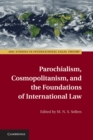 Parochialism, Cosmopolitanism, and the Foundations of International Law - eBook
