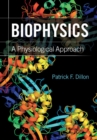 Biophysics : A Physiological Approach - eBook