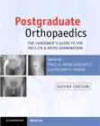 Postgraduate Orthopaedics : The Candidate's Guide to the FRCS (Tr and Orth) Examination - eBook