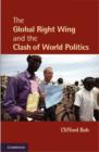 The Global Right Wing and the Clash of World Politics - eBook