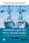 Australia and the New World Order: Volume 2, The Official History of Australian Peacekeeping, Humanitarian and Post-Cold War Operations : From Peacekeeping to Peace Enforcement: 1988-1991 - eBook