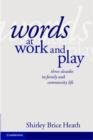 Words at Work and Play : Three Decades in Family and Community Life - eBook