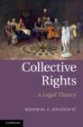 Collective Rights : A Legal Theory - eBook