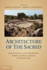 Architecture of the Sacred : Space, Ritual, and Experience from Classical Greece to Byzantium - eBook