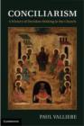 Conciliarism : A History of Decision-Making in the Church - eBook