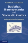 Statistical Thermodynamics and Stochastic Kinetics : An Introduction for Engineers - eBook