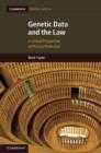Genetic Data and the Law : A Critical Perspective on Privacy Protection - eBook