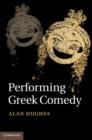 Performing Greek Comedy - eBook