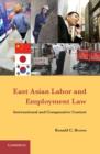 East Asian Labor and Employment Law : International and Comparative Context - eBook
