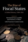 Rise of Fiscal States : A Global History, 1500-1914 - eBook