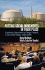 Putting Social Movements in their Place : Explaining Opposition to Energy Projects in the United States, 2000-2005 - eBook