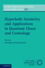 Hyperbolic Geometry and Applications in Quantum Chaos and Cosmology - eBook