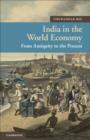 India in the World Economy : From Antiquity to the Present - eBook