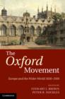 The Oxford Movement : Europe and the Wider World 1830–1930 - eBook