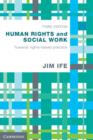 Human Rights and Social Work : Towards Rights-Based Practice - eBook