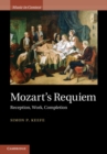 Mozart's Requiem : Reception, Work, Completion - eBook