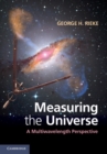 Measuring the Universe : A Multiwavelength Perspective - eBook