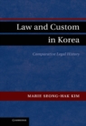 Law and Custom in Korea : Comparative Legal History - eBook
