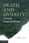 Death and Dynasty in Early Imperial Rome : Key Sources, with Text, Translation, and Commentary - eBook