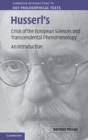 Husserl's Crisis of the European Sciences and Transcendental Phenomenology : An Introduction - eBook