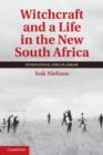 Witchcraft and a Life in the New South Africa - eBook