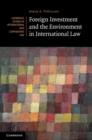 Foreign Investment and the Environment in International Law - eBook