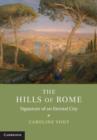 The Hills of Rome : Signature of an Eternal City - eBook
