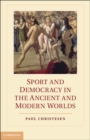 Sport and Democracy in the Ancient and Modern Worlds - eBook
