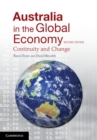 Australia in the Global Economy : Continuity and Change - eBook