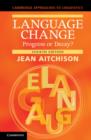 Language Change : Progress or Decay? - eBook