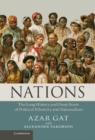 Nations : The Long History and Deep Roots of Political Ethnicity and Nationalism - eBook