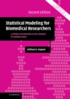 Statistical Modeling for Biomedical Researchers : A Simple Introduction to the Analysis of Complex Data - eBook