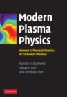 Modern Plasma Physics: Volume 1, Physical Kinetics of Turbulent Plasmas - eBook