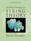 First Course in String Theory - eBook