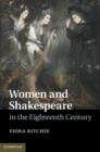 Women and Shakespeare in the Eighteenth Century - eBook