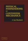 Physical Foundations of Continuum Mechanics - eBook