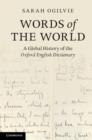 Words of the World : A Global History of the Oxford English Dictionary - eBook