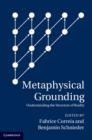 Metaphysical Grounding : Understanding the Structure of Reality - eBook