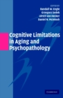 Cognitive Limitations in Aging and Psychopathology - eBook