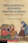 Philosophical Religions from Plato to Spinoza : Reason, Religion, and Autonomy - eBook