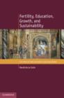 Fertility, Education, Growth, and Sustainability - eBook