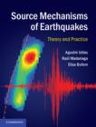 Source Mechanisms of Earthquakes : Theory and Practice - eBook