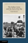 Indian Army and the End of the Raj - eBook